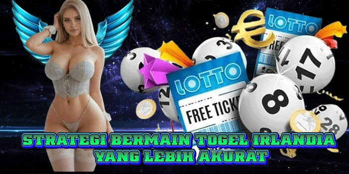 Strategi Bermain Togel Irlandia Yang Lebih Akurat Strategi Bermain Togel Irlandia Yang Lebih Akurat