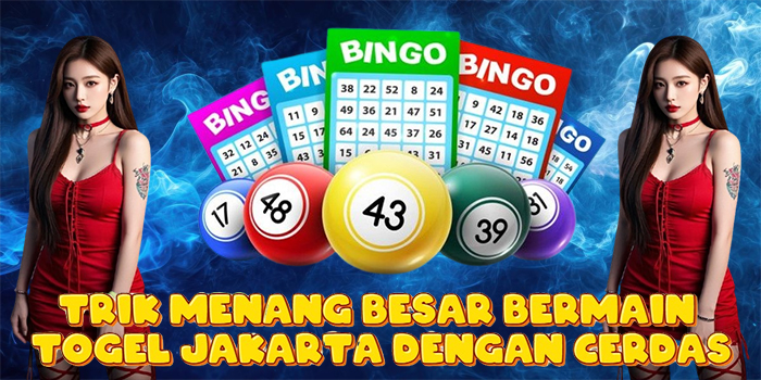 Trik Menang Besar Bermain Togel Jakarta Dengan Cerdas Trik Menang Besar Bermain Togel Jakarta Dengan Cerdas